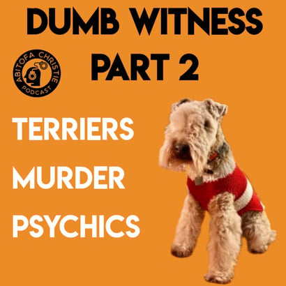 a dog wearing a sweater with the words dumb witness part 2 terriers murder psychics